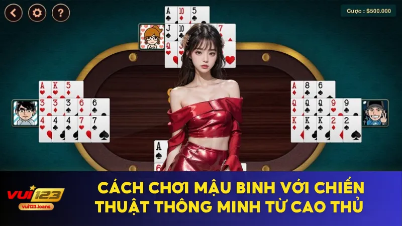 cách chơi mậu binh